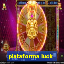 plataforma luck